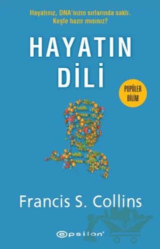 Hayatın Dili – Francis S. Collins – Epsilon Yayınevi kitap kapağı