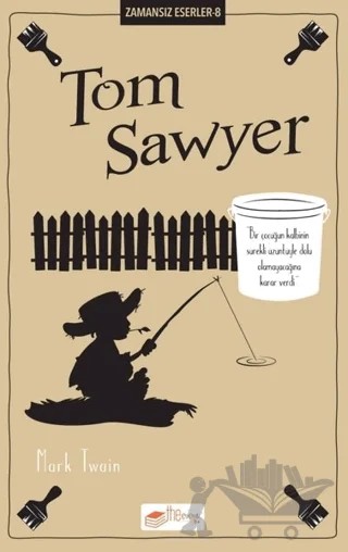 Tom Sawyer – Mark Twaın – The Kitap Çocuk kitap kapağı