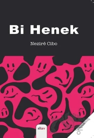 Bi Henek – Nezire Cibo – Sitav Yayınevi kitap kapağı