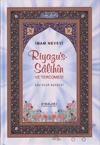 Riyazu’s-Salihin ve Tercümesi (Küçük Boy) – Ebu Zekeriyya Muhyiddin Bin Şeref En-Nevevi Ed-Dimeşki – İnkılab Yayınları kitap kapağı