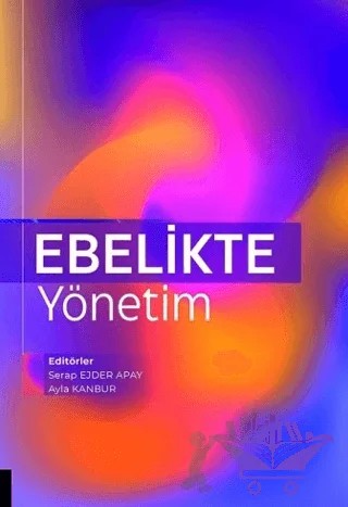 Ebelikte Yönetim – Serap Ejder Apay, Ayla Kanbur – Lapis Kitap kitap kapağı