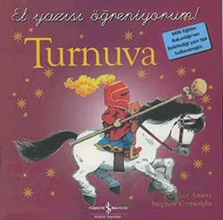 Turnuva - El Yazısı Öğreniyorum – Heather Amery, Stephen Cartwright – İş Bankası Kültür Yayınları kitap kapağı
