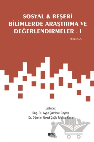 Sosyal ve Beşeri Bilimlerde Araştırma ve Değerlendirmeler - 1 / Ekim 2022 – Kolektif – Gece Kitaplığı kitap kapağı