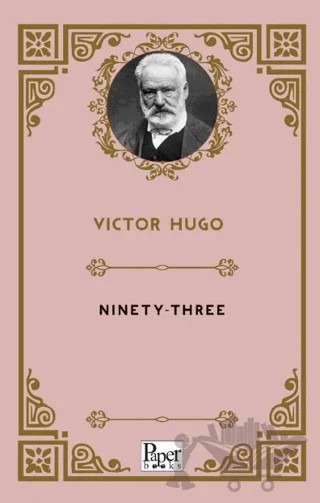 Ninety-Three – Victor Hugo – Paper Books kitap kapağı