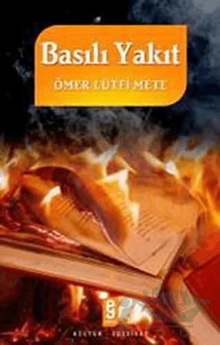 Basılı Yakıt – Ömer Lütfi Mete – Etkileşim Yayınları kitap kapağı