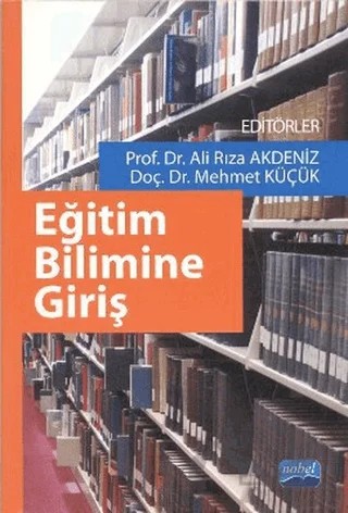 Eğitim Bilimine Giriş – Kolektif – Nobel Akademik Yayıncılık kitap kapağı