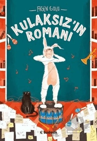 Kulaksız'ın Romanı – Figen Gülü – Tudem Yayınları kitap kapağı