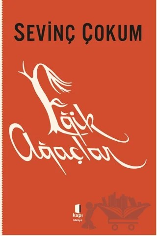Eğik Ağaçlar – Sevinç Çokum – Kapı Yayınları kitap kapağı