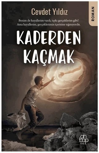 Kaderden Kaçmak – Cevdet Yıldız – Ahbap Kitap kitap kapağı