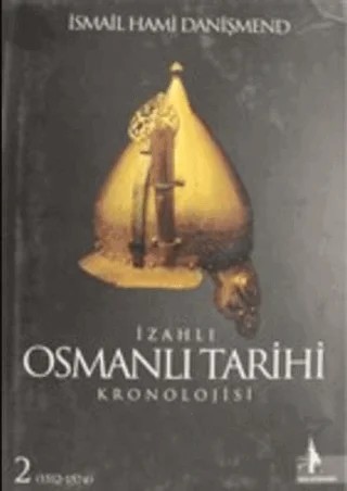 İzahlı Osmanlı Tarihi Kronolojisi Cilt: 2 – İsmail Hami Danişmend – Doğu Kütüphanesi kitap kapağı