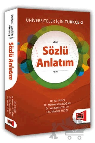 Sözlü Anlatım Üniversiteler İçin Türkçe - 2 – Mehmet Can Doğan, Veli Savaş Yelok, Ali Yakıcı, Mustafa Yücel – Yargı Yayınevi kitap kapağı