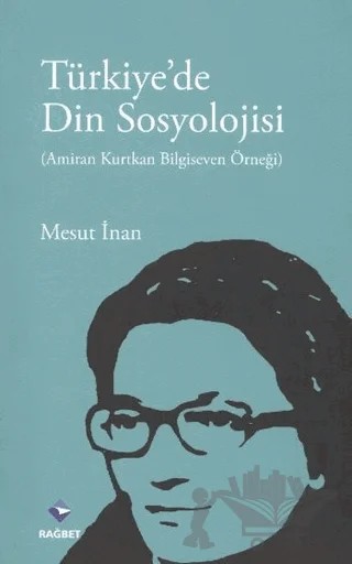 Türkiye'de Din Sosyolojisi – Mesut İnan – Rağbet Yayınları kitap kapağı