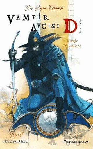 Vampir Avcısı D - Rüzgar Yükselince – Hideyuki Kikuçi – Komikşeyler Yayıncılık kitap kapağı