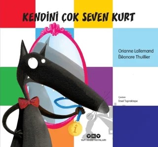 Kendini Çok Seven Kurt – Orianne Lallemand – Yapı Kredi Yayınları kitap kapağı