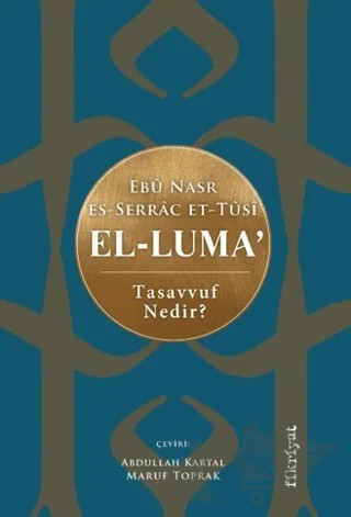 El-Luma – Ebu Nasr Abdullah b. Ali es-Serrac et-Tusi – Fikriyat Yayınevi kitap kapağı