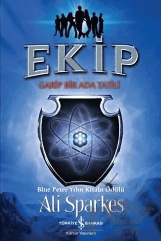 Ekip - Garip Bir Ada Tatili – Ali Sparkes – İş Bankası Kültür Yayınları kitap kapağı
