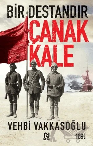 Bir Destandır Çanakkale – Vehbi Vakkasoğlu – Nesil Yayınları kitap kapağı