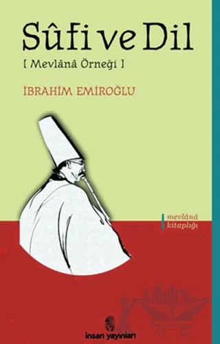 Sufi ve Dil – İbrahim Emiroğlu – İnsan Yayınları kitap kapağı