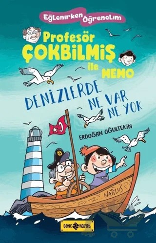 Denizlerde Ne Var Ne Yok - Profesör Çokbilmiş İle Memo 2 – Erdoğan Oğultekin – Genç Hayat kitap kapağı