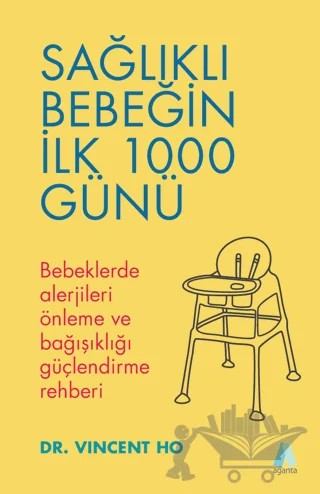 Sağlıklı Bebeğin İlk 1000 Günü – Vincent Ho – Aganta Yayınları kitap kapağı