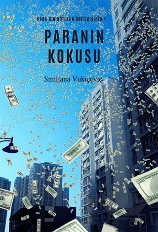 Paranın Kokusu – Smiljana Vukiçevi – İkinci Adam Yayınları kitap kapağı