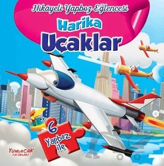 Harika Uçaklar - Hikayeli Yapboz Eğlencesi – Kolektif – Yumurcak Yayınları kitap kapağı