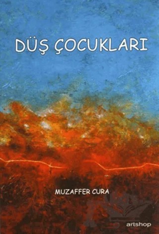 Düş Çocukları – Muzaffer Cura – Artshop Yayıncılık kitap kapağı