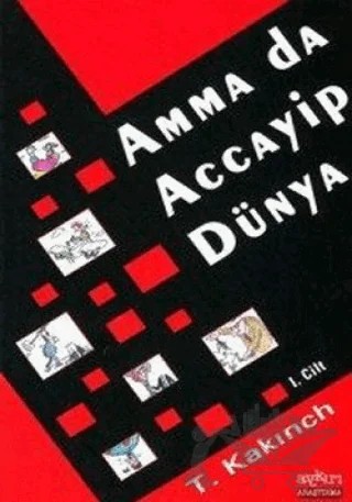 Amma da Accayip Dünya 1. Cilt – Tarık Dursun K. – Aykırı Yayınları kitap kapağı