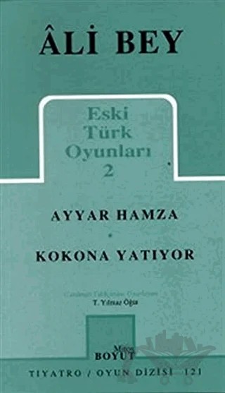 Eski Türk Oyunları 2 Ayyar Hamza / Kokona Yatıyor – Ali Bey – Mitos Boyut Yayınları kitap kapağı