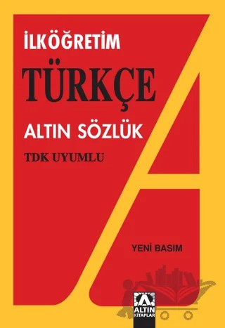 İlköğretim Türkçe Altın Sözlük – Hüseyin Kuşçu – Altın Kitaplar kitap kapağı