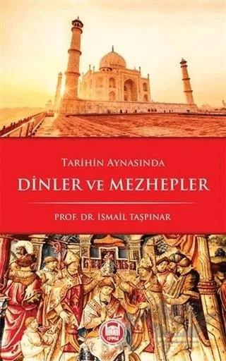 Tarihin Aynasında Dinler ve Mezhepler – İsmail Taşpınar – Marmara Üniversitesi İlahiyat Fakültesi Vakfı kitap kapağı