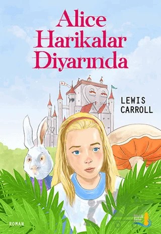 Alice Harikalar Diyarında – Lewis Carroll – Büyülü Fener Yayınları kitap kapağı