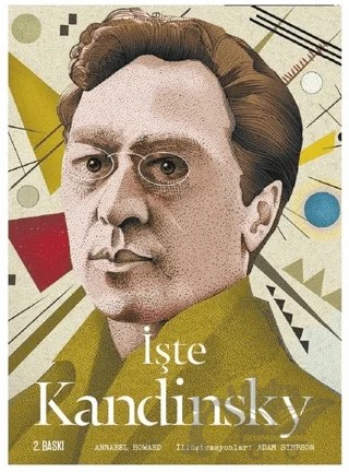 İşte Kandinsky – Annabel Howard – Hep Kitap kitap kapağı