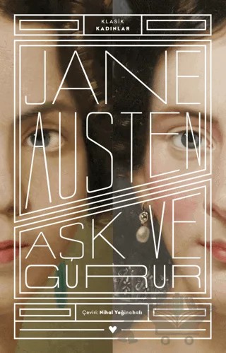Aşk ve Gurur - Klasik Kadınlar – Jane Austen – Can Yayınları kitap kapağı