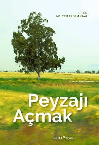 Peyzajı Açmak – Kolektif – YEM Yayın kitap kapağı