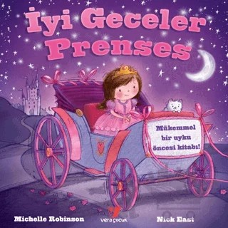 İyi Geceler Prenses – Michelle Robinson – Vera Çocuk kitap kapağı