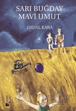 Sarı Buğday Mavi Umut – Erdal Kara – Öteki Yayınevi kitap kapağı