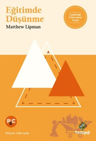Eğitimde Düşünme – Matthew Lipman – Pedagoji Yayınları kitap kapağı