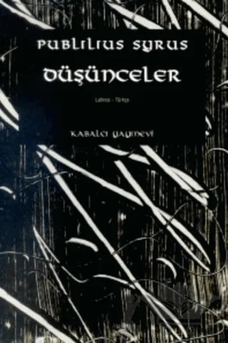 Düşünceler – Publilius Syrus – Kabalcı Yayınevi kitap kapağı