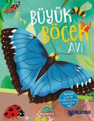 Büyük Böcek Avı – Camilla de la Bedoyere – Bilgiyolu Kültür Yayınları kitap kapağı