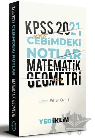 2021 KPSS Cebimdeki Notlar Matematik Geometri – Erhan Özlü – Yediiklim Yayınları kitap kapağı