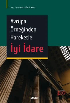Avrupa Örneğinden Hareketle İyi İdare – Feiza Ağgül Kırıcı – Seçkin Yayıncılık kitap kapağı