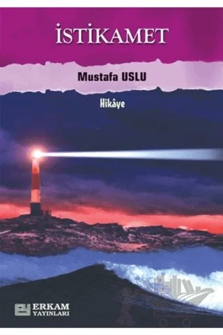 İstikamet – Mustafa Uslu – Erkam Yayınları kitap kapağı