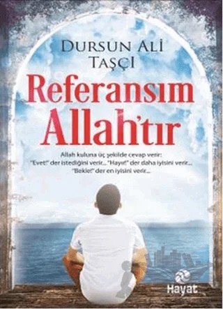Referansım Allah’tır – D. Ali Taşçı – Hayat Yayınları kitap kapağı