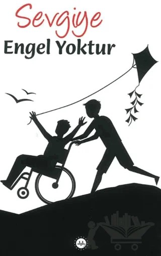Sevgiye Engel Yoktur – Kolektif – Diyanet İşleri Başkanlığı kitap kapağı