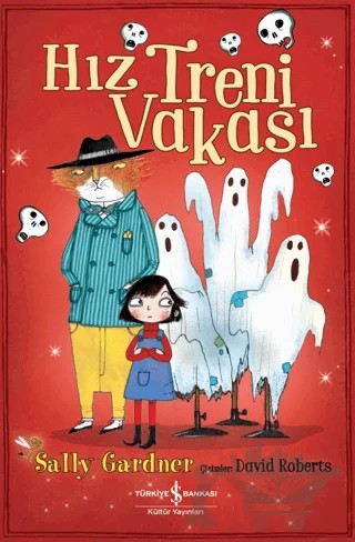 Hız Treni Vakası – Sally Gardner – İş Bankası Kültür Yayınları kitap kapağı