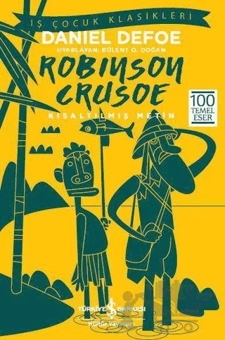 Robinson Crusoe (Kısaltılmış Metin) – Daniel Defoe – İş Bankası Kültür Yayınları kitap kapağı