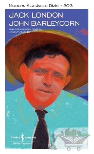 John Barleycorn – Jack London – İş Bankası Kültür Yayınları kitap kapağı