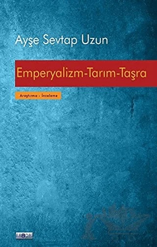 Emperyalizm-Tarım-Taşra – Ayşe Sevtap Uzun – Favori Yayınları kitap kapağı