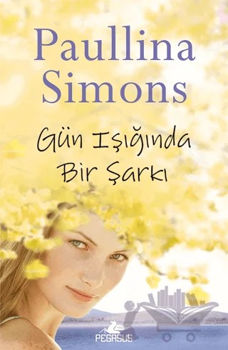 Gün Işığında Bir Şarkı – Paullina Simons – Pegasus Yayınları kitap kapağı